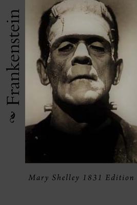 Frankenstein: Mary Shelley 1831 Edition 1978421788 Book Cover