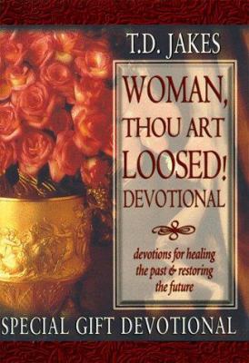 Woman, Thou Art Loosed!: Devotional 157778085X Book Cover