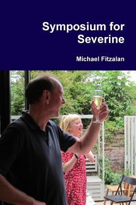 Symposium for Severine 1447798600 Book Cover