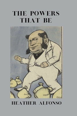 The Powers That Be: A Look at Colonialism and O... B0CQ52BFH8 Book Cover