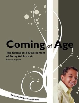 Coming of Age: The Education & Development of Y... 1560902116 Book Cover