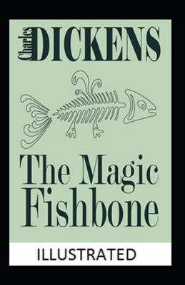 The Magic Fishbone Illustrated B09SNV6G8P Book Cover