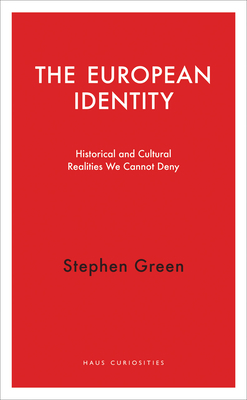 The European Identity: Historical and Cultural ... 1910376175 Book Cover