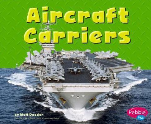 Aircraft Carriers 073683656X Book Cover