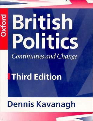 British Politics: Continuities and Change 0198781679 Book Cover