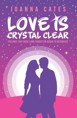 Love is Crystal Clear 1800492065 Book Cover