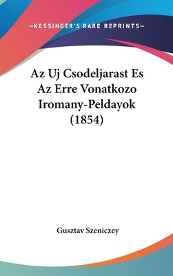 AZ Uj Csodeljarast Es AZ Erre Vonatkozo Iromany... [Hebrew] 1161304916 Book Cover