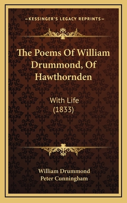 The Poems Of William Drummond, Of Hawthornden: ... 1165857154 Book Cover