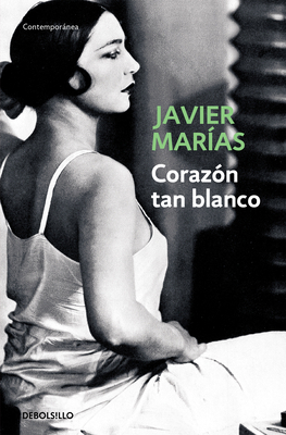 Corazón Tan Blanco / A Heart So White [Spanish] 8483461404 Book Cover