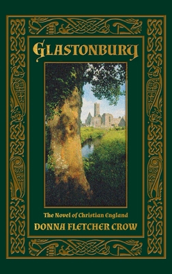 Glastonbury: The Novel of Christian England 1621385760 Book Cover