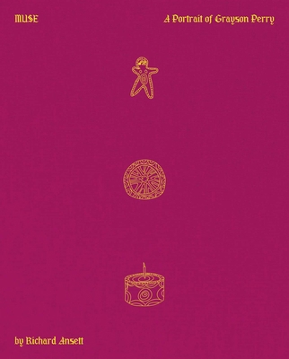 Muse: A Portrait of Grayson Perry 1788842332 Book Cover