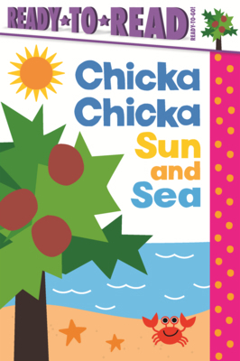 Chicka Chicka Sun and Sea B0GN61ZLWZ Book Cover