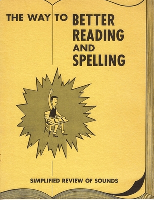The Way to Better Reading and Spelling B097D8WRM7 Book Cover