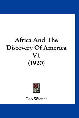 Africa and the Discovery of America V1 (1920) 1120247268 Book Cover