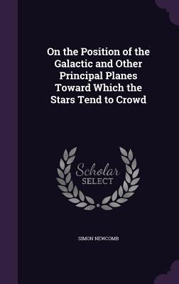 On the Position of the Galactic and Other Princ... 1346844674 Book Cover