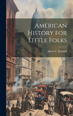 American History for Little Folks 1020016736 Book Cover