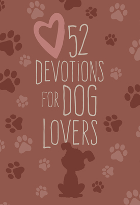 52 Devotions for Dog Lovers 1424565014 Book Cover
