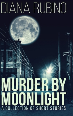 Murder By Moonlight: Large Print Hardcover Edition [Large Print]            Book Cover