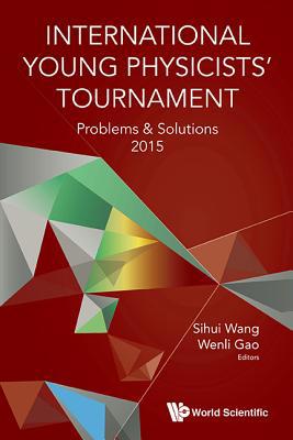 Intl Young Phy Tournament (2015) 9813225912 Book Cover