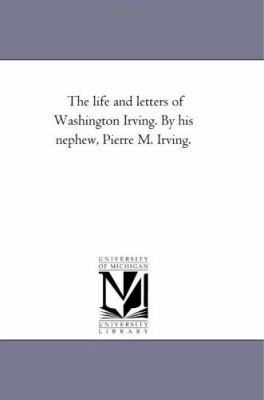 The Life and Letters of Washington Irving. by H... 1425544061 Book Cover