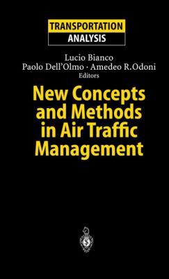 New Concepts and Methods in Air Traffic Management 3540416374 Book Cover