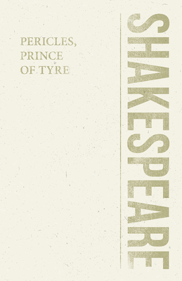 Pericles, Prince of Tyre 1528705181 Book Cover