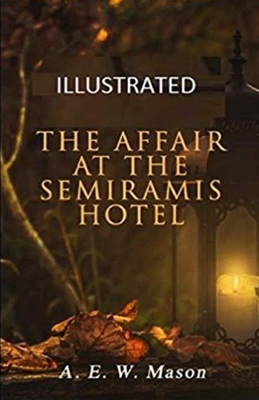 The Affair at the Semiramis Hotel Illustrated 1712780271 Book Cover