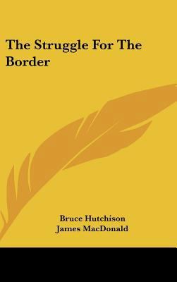 The Struggle for the Border 1104849577 Book Cover