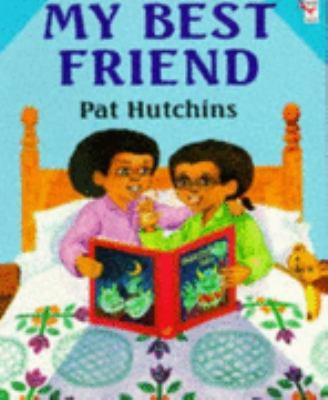 My Best Friend (Red Fox Picture Books) 0099281910 Book Cover