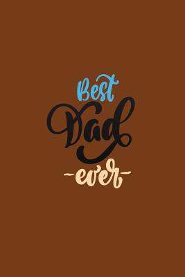 Best Dad Ever 1097775372 Book Cover