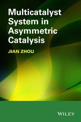 Multicatalyst System in Asymmetric Catalysis 1118071867 Book Cover