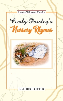 Cecily Parsley's Nursery Rhymes 939397120X Book Cover