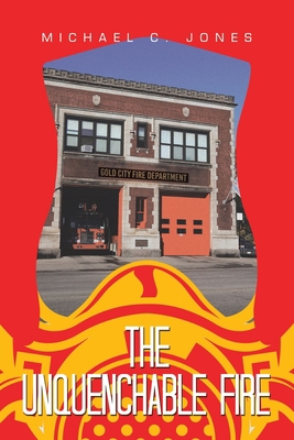 The Unquenchable Fire 1664298894 Book Cover
