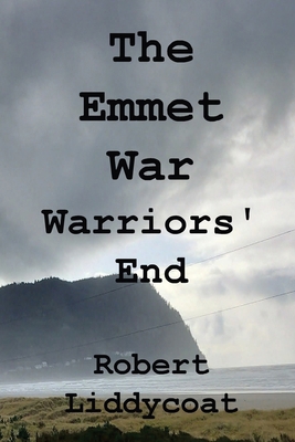 The Emmet War - Warriors' End [Large Print] B0D4XJCSJK Book Cover