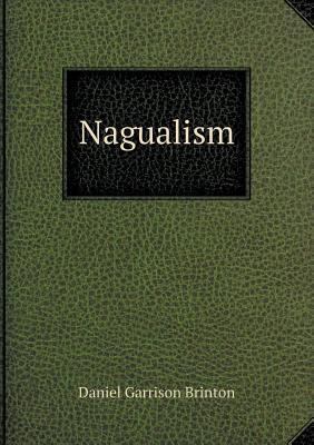 Nagualism 5518558538 Book Cover