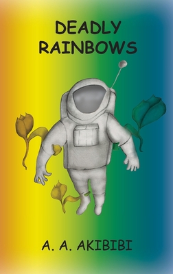 Deadly Rainbows B0C3ZPQ5H6 Book Cover