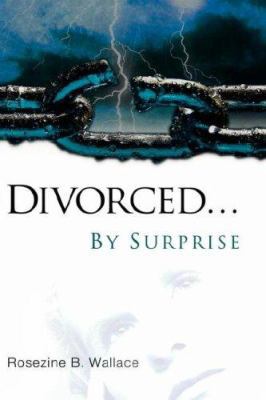 Divorced...By Surprise 1597812463 Book Cover