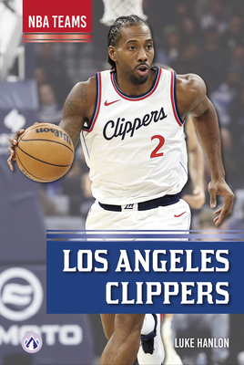Los Angeles Clippers B0FFTQHTFF Book Cover