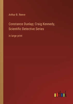 Constance Dunlap; Craig Kennedy, Scientific Det... 3368341200 Book Cover