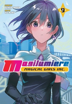 Magilumiere Magical Girls Inc., Vol. 9 197475510X Book Cover