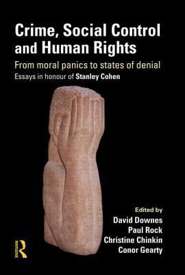 Crime, Social Control and Human Rights: From Mo... 1843922282 Book Cover