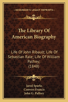 The Library Of American Biography: Life Of John... 1164045601 Book Cover