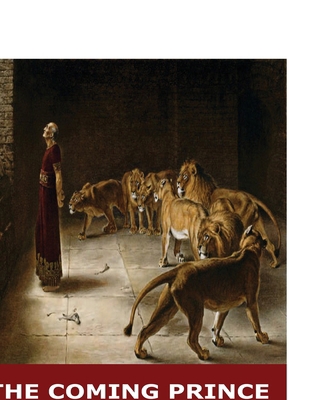 The Coming Prince 1545505969 Book Cover