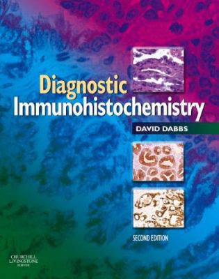 Diagnostic Immunohistochemistry: Theranostic an... 0443066523 Book Cover