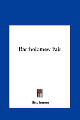 Bartholomew Fair 116142329X Book Cover