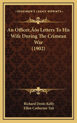 An Officer's Letters To His Wife During The Cri... 1166542068 Book Cover