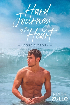 Hard Journey of the Heart: Jesse's Story 164628643X Book Cover