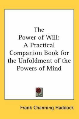 The Power of Will: A Practical Companion Book f... 0548001073 Book Cover