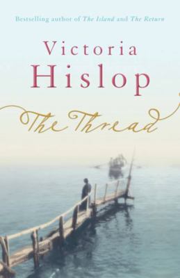 The Thread. by Victoria Hislop 0755377737 Book Cover