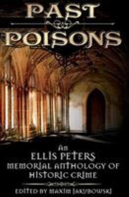 Past Poisons: An Ellis Peters Memorial Antholog... 1596871601 Book Cover